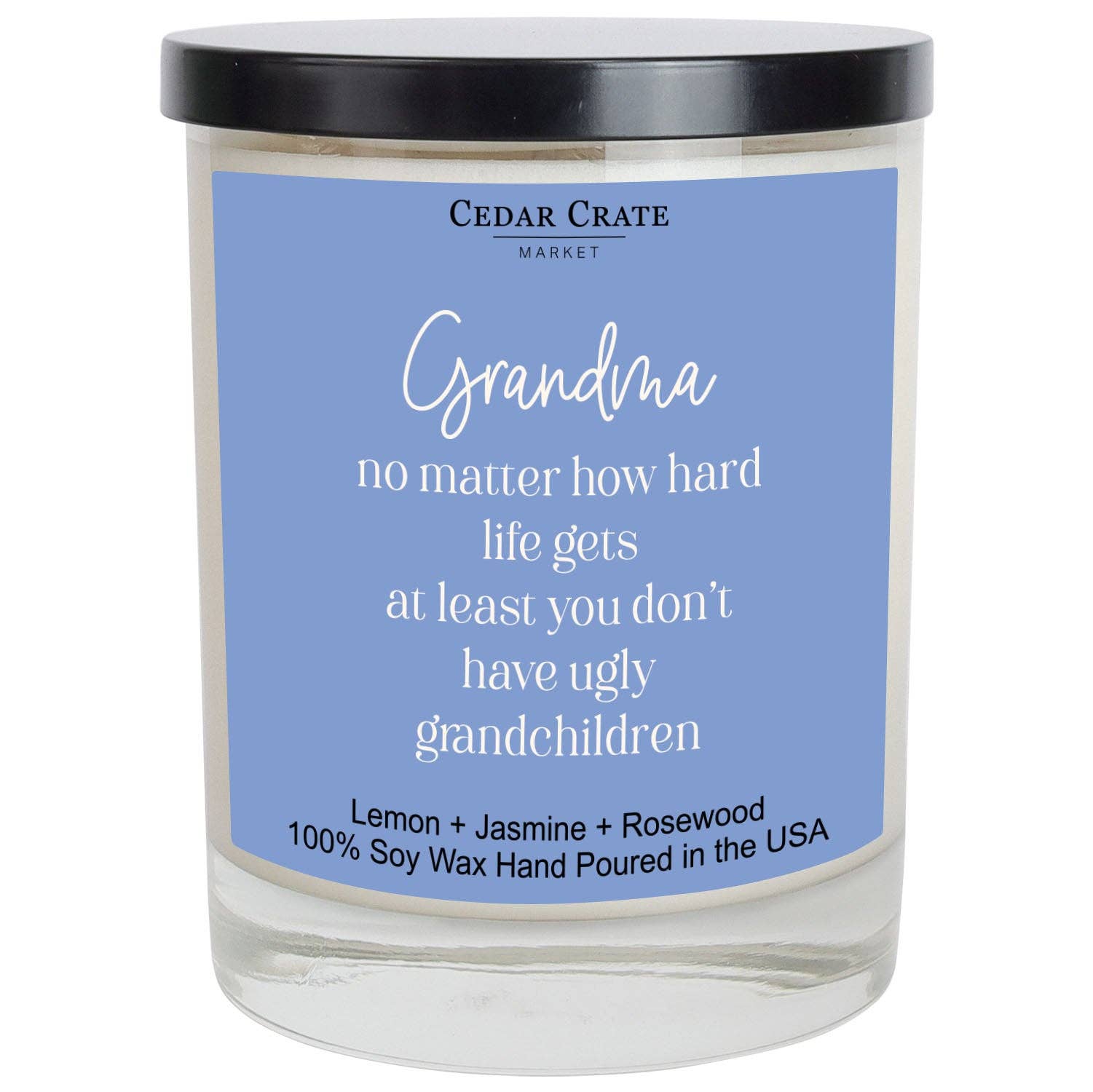 Funny Candle | Grandma No Matter How Hard Life Gets Color Candle